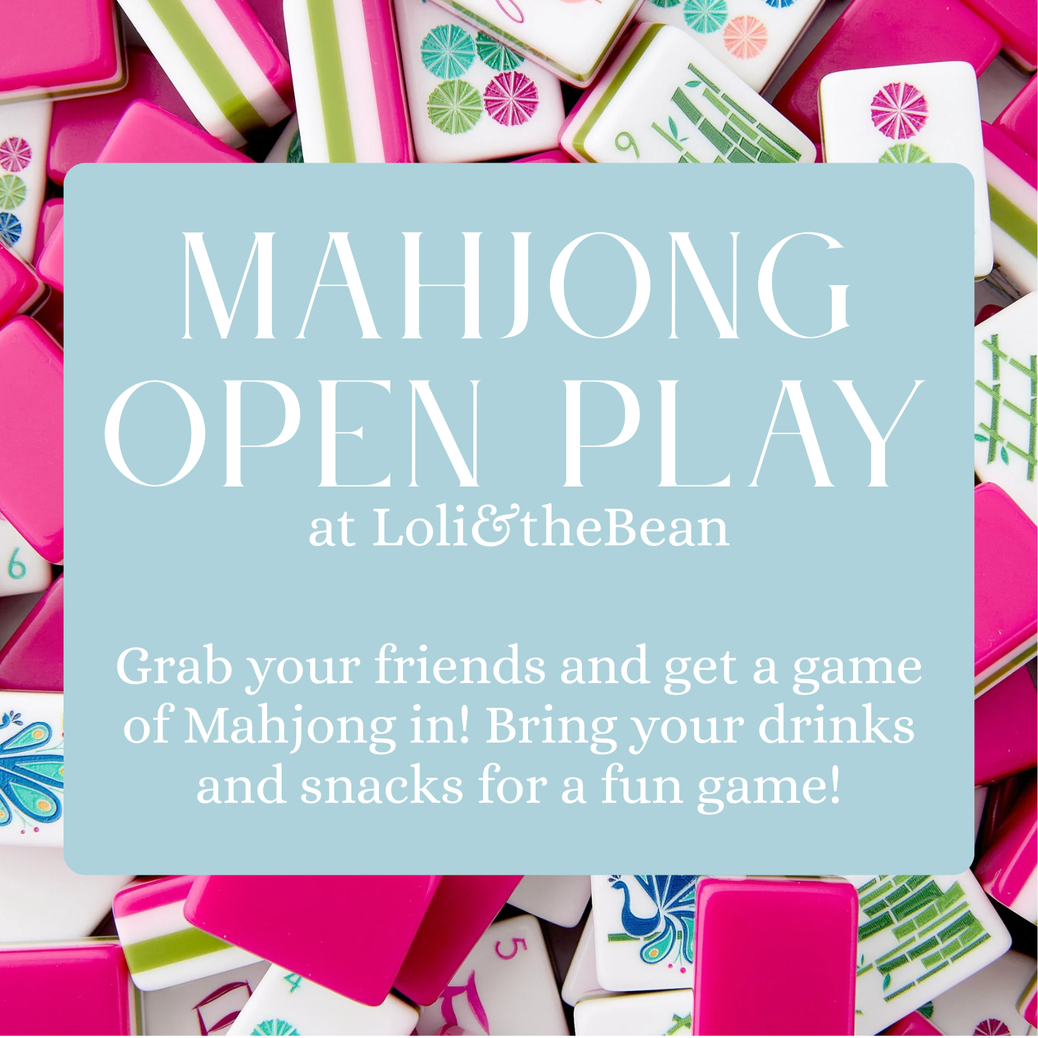 MAHJONG OPEN PLAY