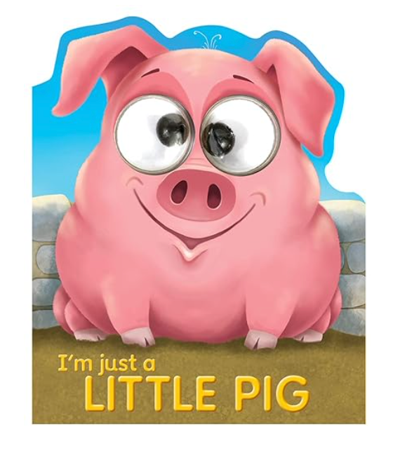 I'M JUST A LITTLE PIG