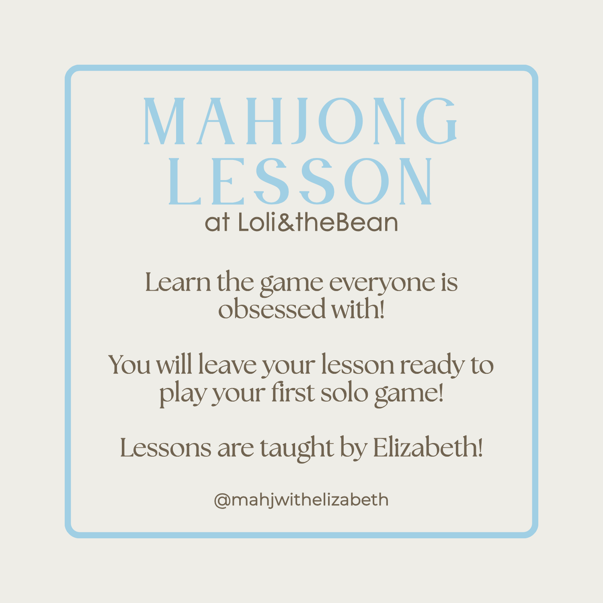 MAHJONG LESSON at LOLI&THEBEAN